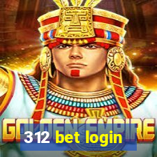 312 bet login